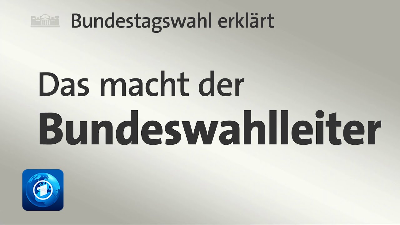 Bundestagswahl erklärt: Das macht der Bundeswahlleiter