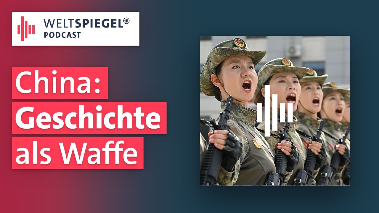 Chinas Kampf um die Geschichtsschreibung 📝 | Weltspiegel Podcast