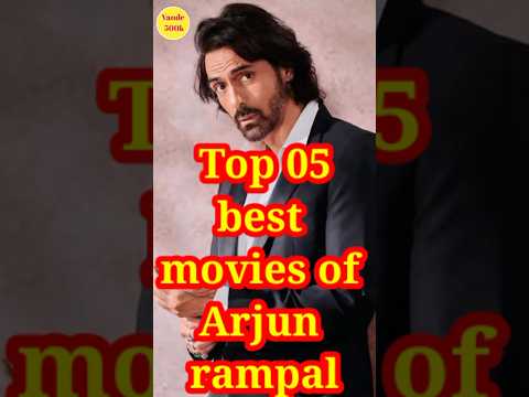 top five best movies of Arjun Rampal #shorts #arjunrampal #youtubeshorts