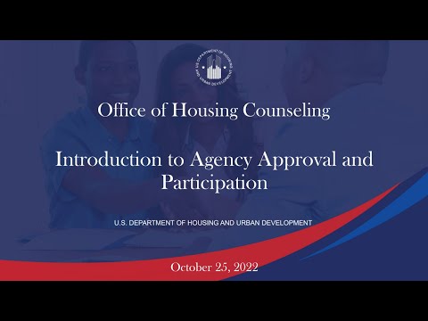 Housing Counseling Webinar: Introduction to Agency Approval and Participation