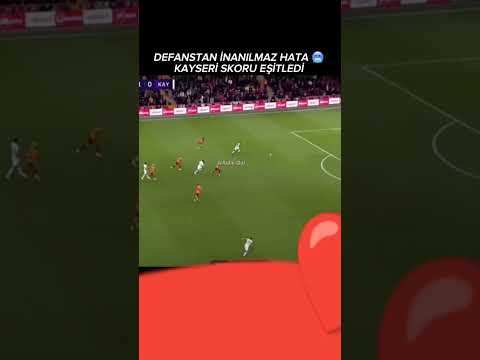 Galatasaray-kayserispor maç özeti Kayserispor'un golü #galatasaray #kayserispor #mac #özet