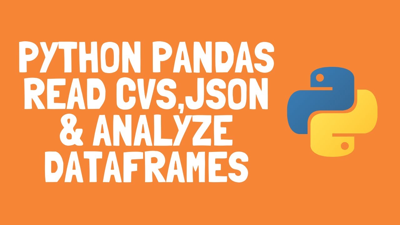 Python Pandas: Read CSV & JSON, Data Analysis π