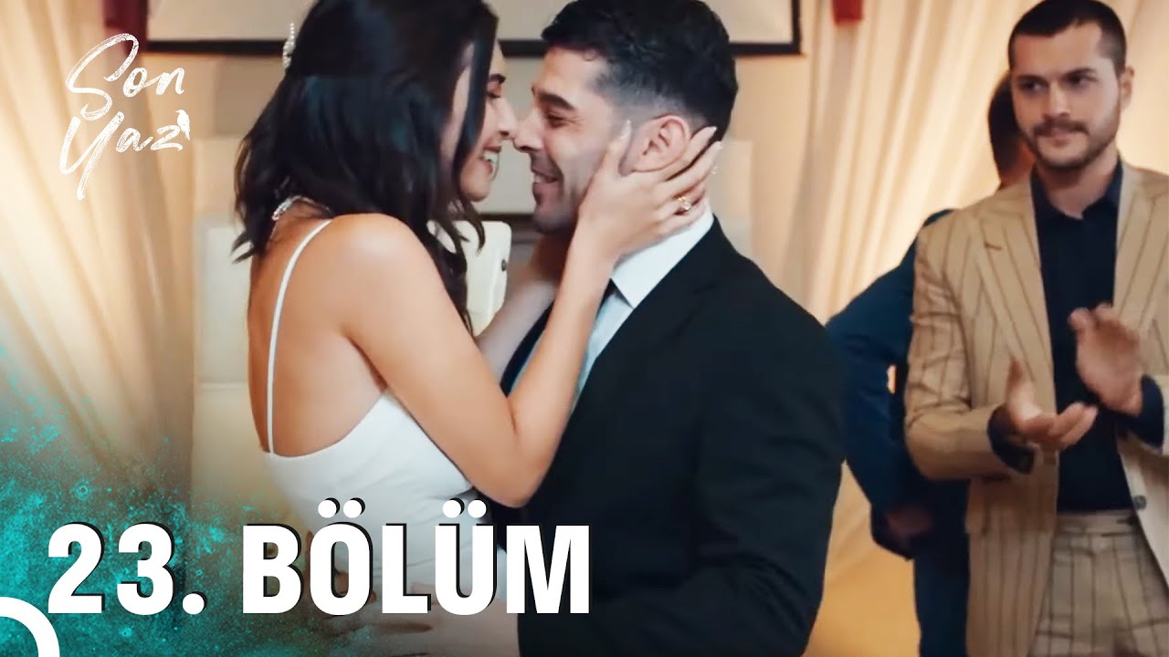 Son Yaz 23. Bölüm – Heyecan Dolu Yeni Bölüm Şimdi İzle! 🔥