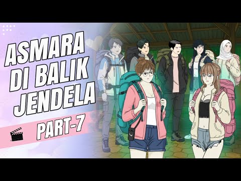 ASMARA DI BALIK JENDELA 🩵🩷 PART-7
