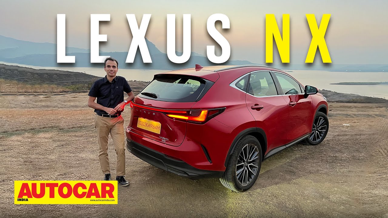 2022 Lexus NX review - Hybrid Theory | First Drive | Autocar India