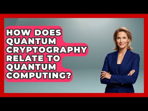 How Does Quantum Cryptography Relate to Quantum Computing? - Quantum Tech Explained