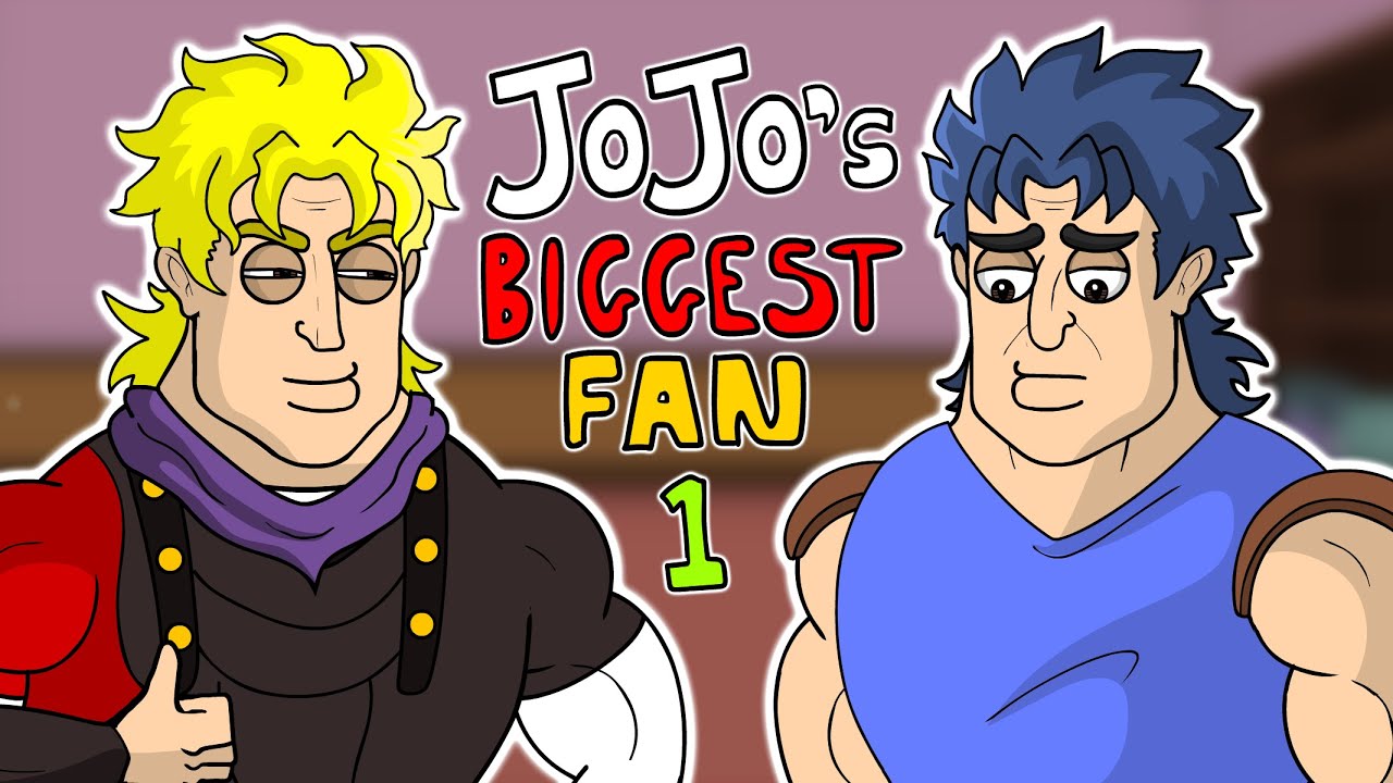 JOJO's Bizarre Adventure Biggest Fan - Part 1