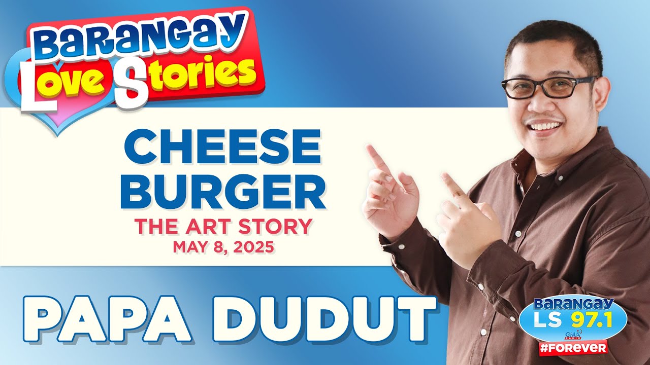 Cheeseburger Art & Heartwarming Love Stories | Papa Dudut in Barangay Love Stories π