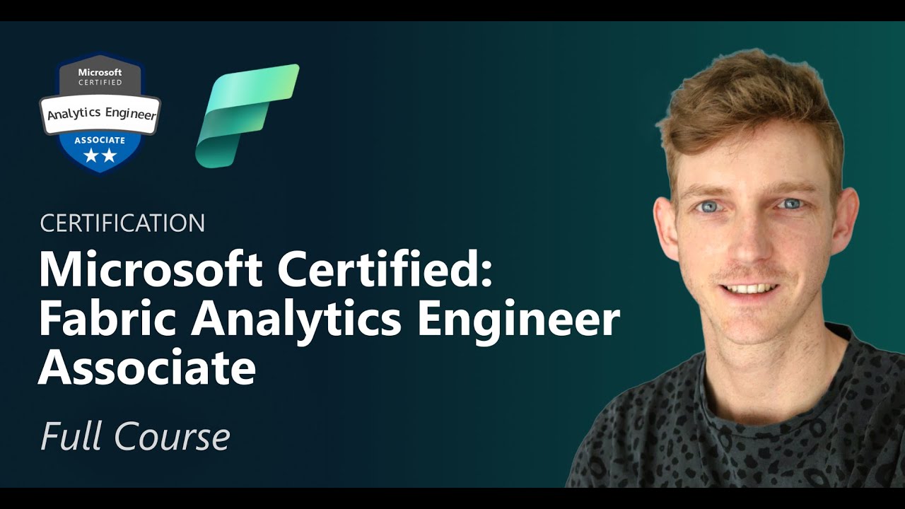 DP-600 Microsoft Fabric Analytics Engineer Full Course (6+ Hours) 📊