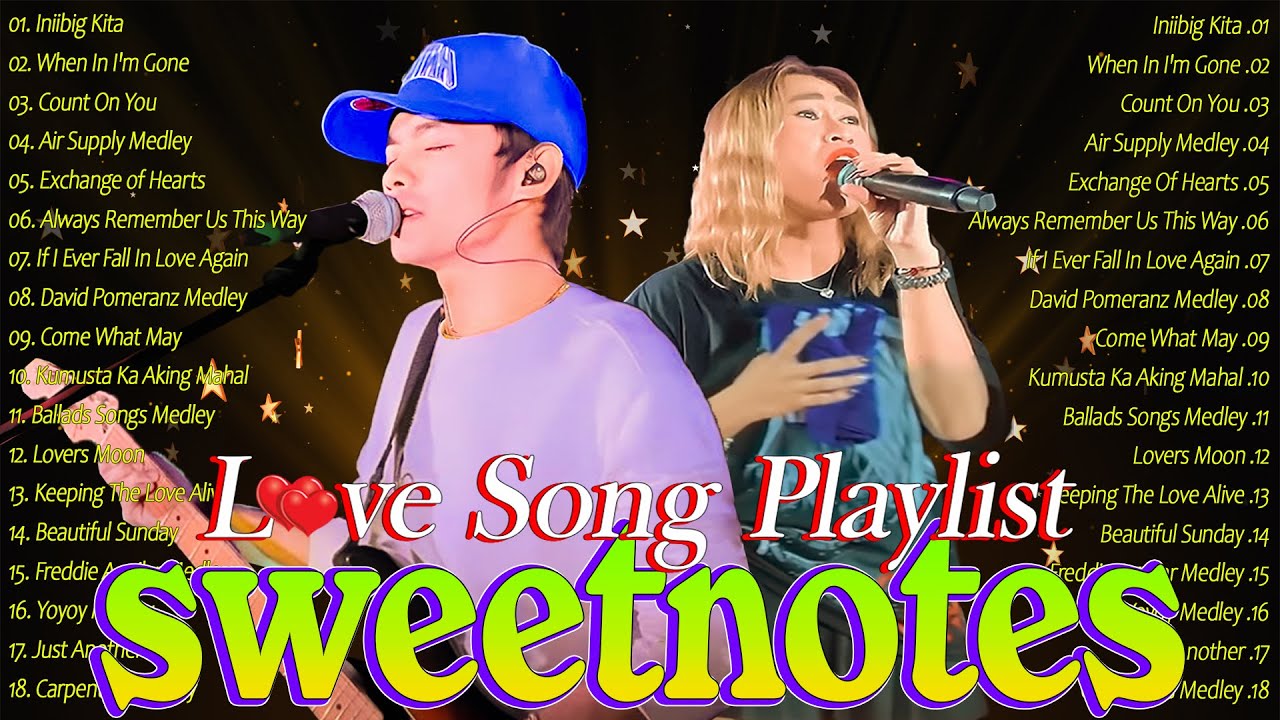 Sweetnotes Love Song Medley & Playlist 2025 🎶