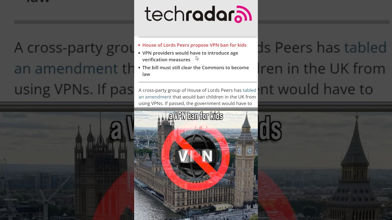 UK Lords Propose VPN Ban for Kids in Online Safety Bill