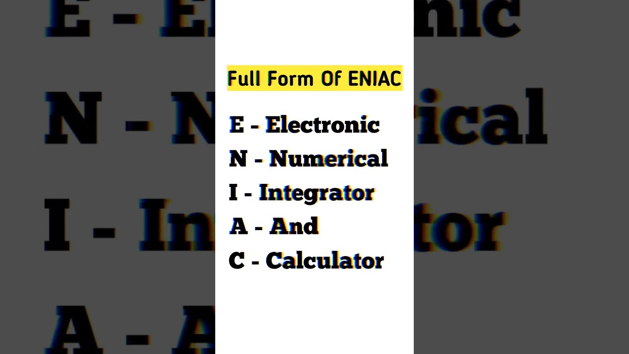 ENIAC Full Form and Overview
