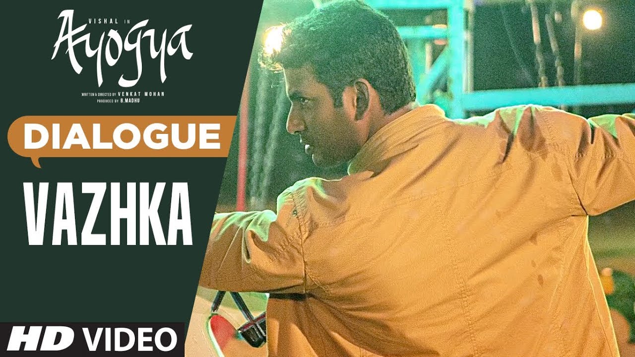 Vazhka Dialogue from Ayogya with Vishal & Raashi Khanna