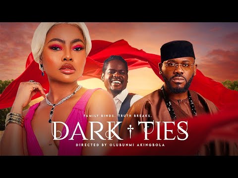 Dark Ties: Nigerian Movie 2025 with Deyemi & Teni