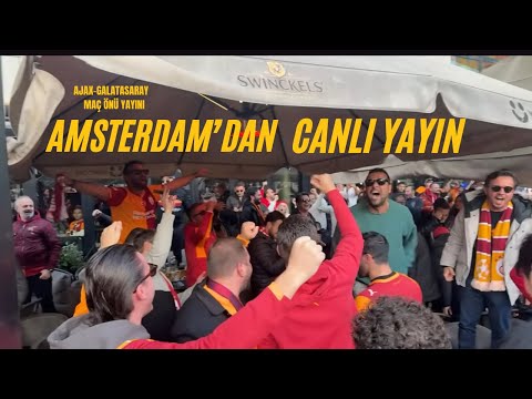 Ajax-Galatasaray Amsterdam’dan Canlı Yayın