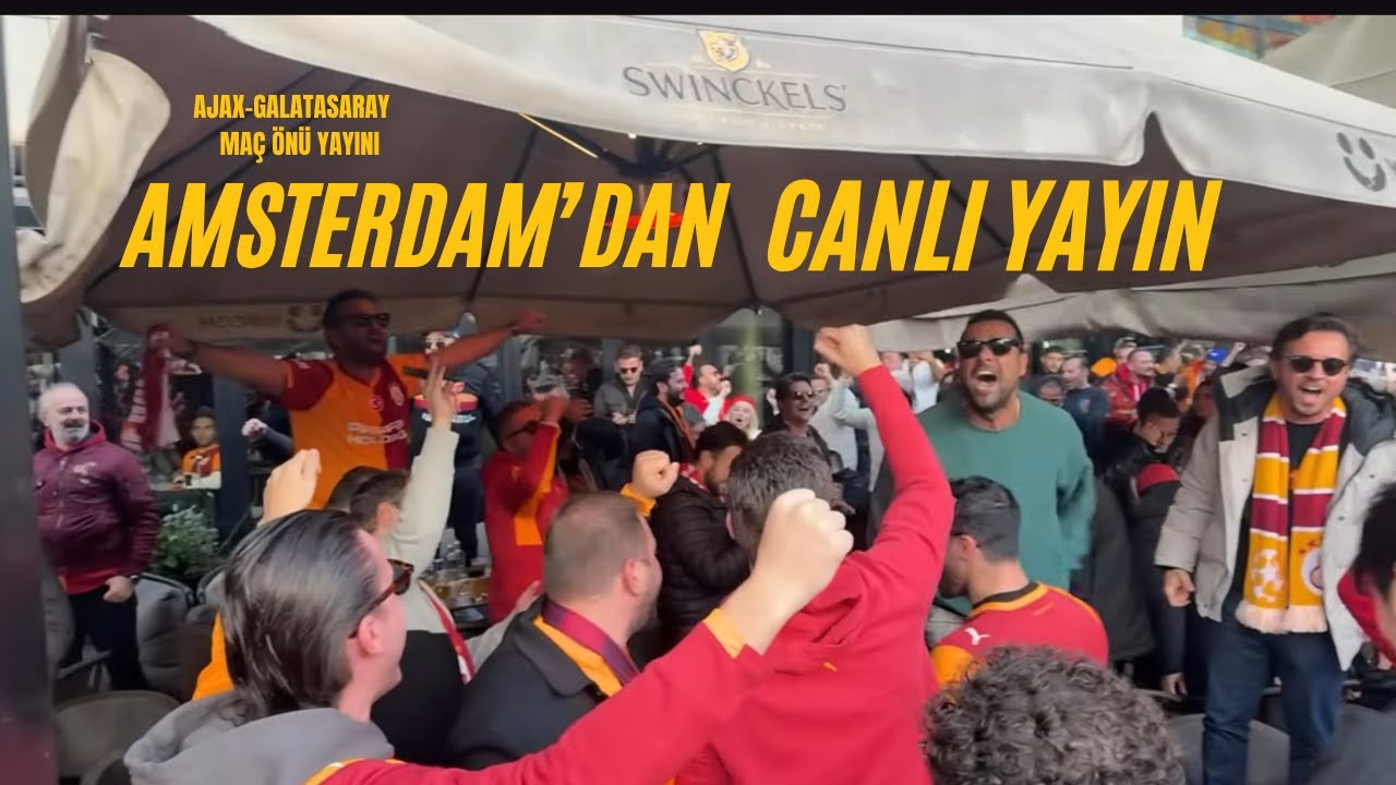 Ajax vs Galatasaray Canlı Yayını from Amsterdam ⚽