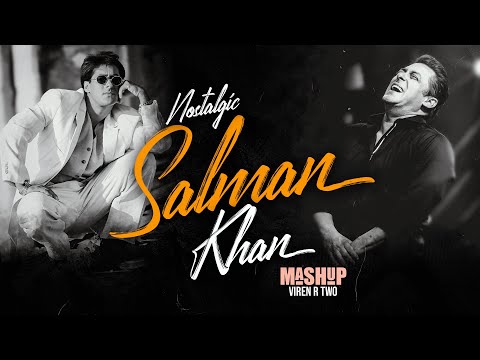 Nostalgic Salman Khan Mashup 2025 | Viren R Two | 9XM Morning | Salman Khan Songs | Bollywood Lofi