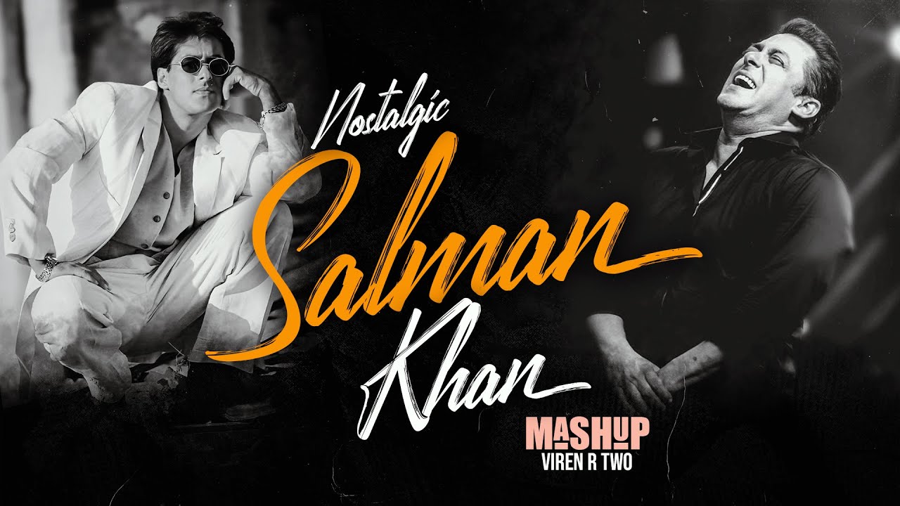 Salman Khan Nostalgic Mashup 2025 ๐ถ