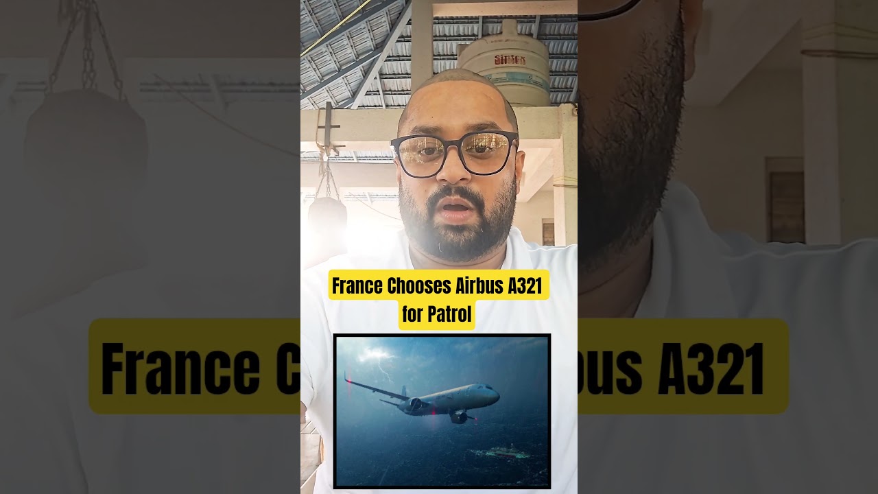 France Selects Airbus A321 for Maritime Patrol 🚢