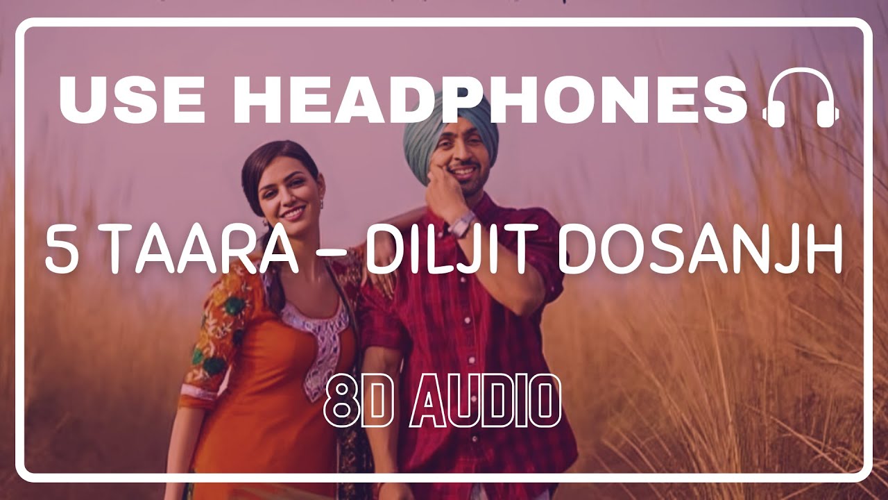 5 Taara (8D Audio) | Diljit Dosanjh | Latest Punjabi Songs