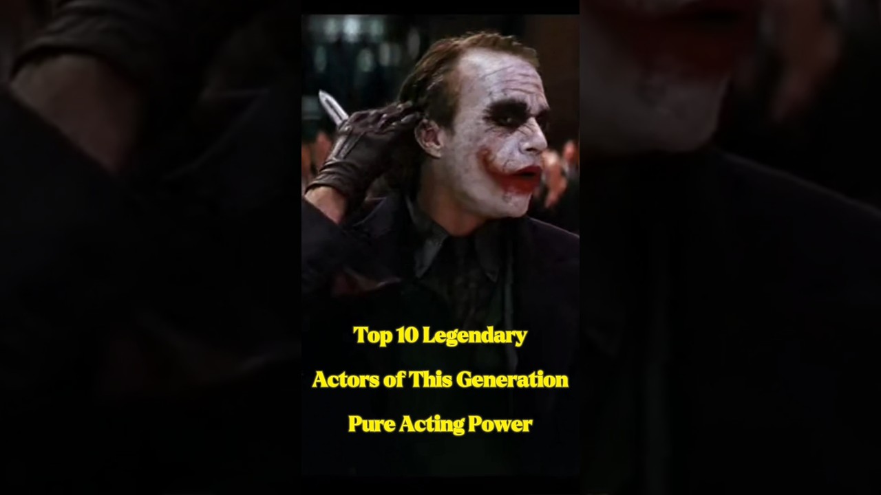 Top 10 Legendary Actors of This Generation 🎭