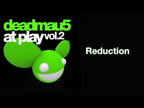 deadmau5 / Reduction (Original Mix)