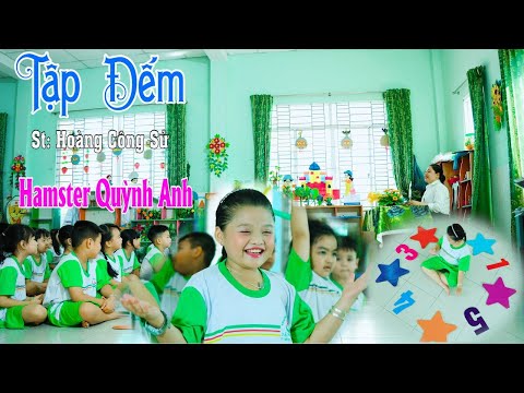 Hamster Quỳnh Anh - Tập Đếm | Nhạc Thiếu Nhi Hamster Quỳnh Anh Hay Nhất
