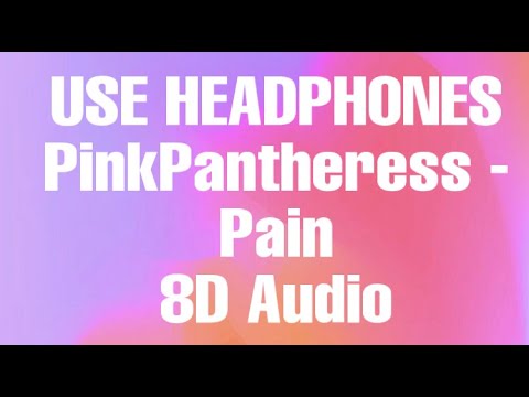 PinkPantheress - Pain (8D AUDIO) 🎶