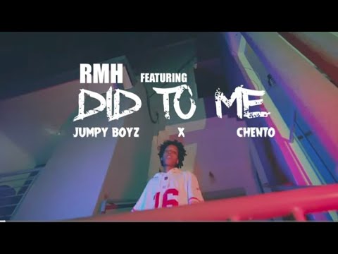 RMH & Jumpy Boyz ft. Chento - Did To Me ๐ถ