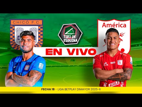 CHICÓ 0 VS 2 AMÉRICA 🔴 Fecha 18 Liga Betplay 2025. América vs Chicó