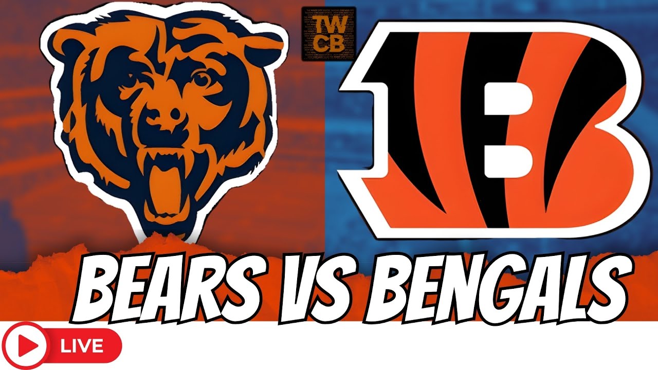 Watch Live: Chicago Bears vs Cincinnati Bengals – Scores, Highlights & Reactions 🏈