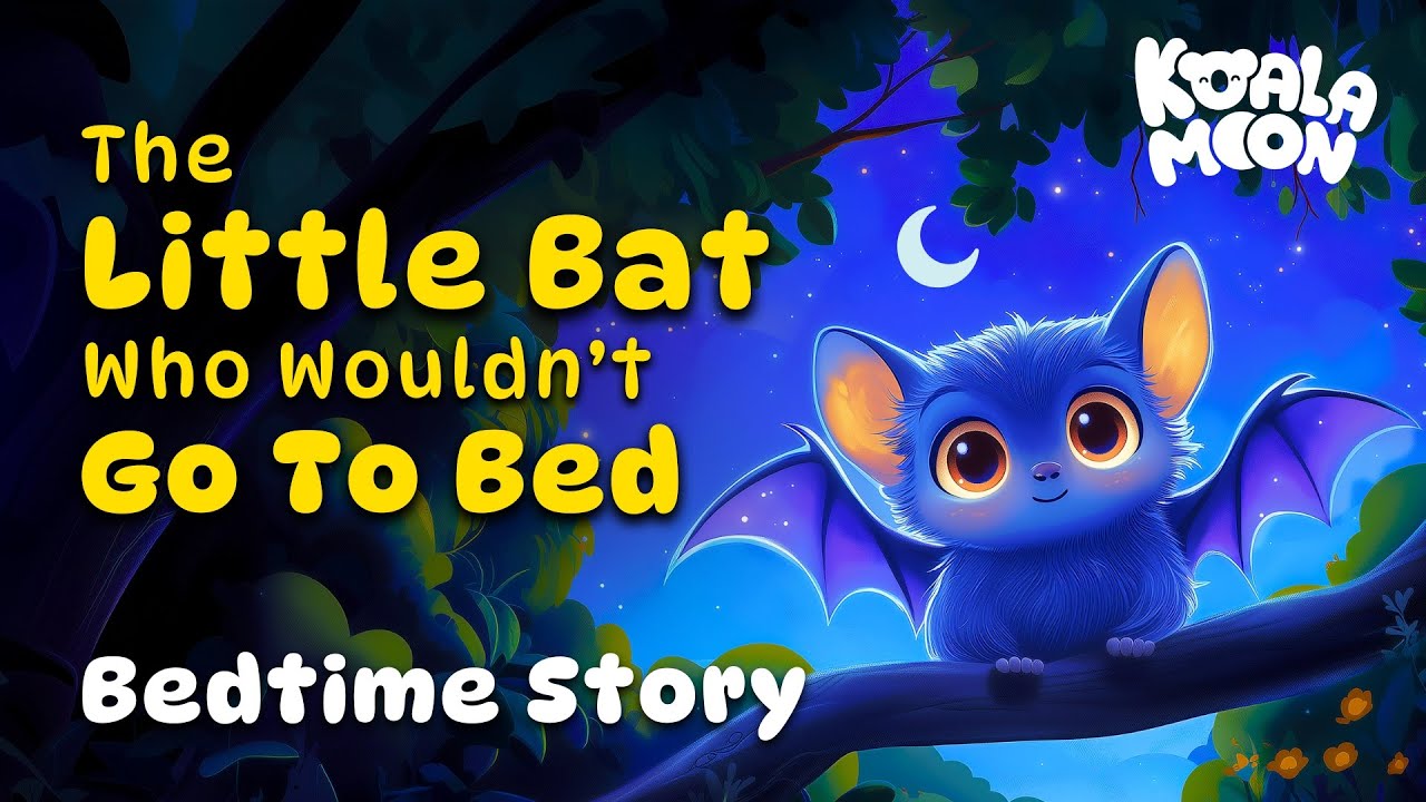 The Little Bat Who Won't Sleep 😴 Bedtime Story