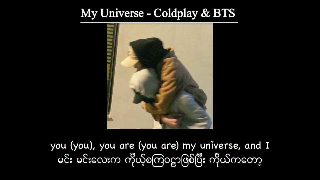 My Universe - BTS & Coldplay Myanmar Sub 🌍