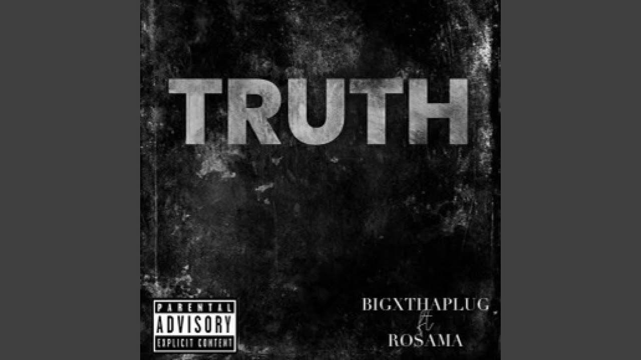 BigXthaPlug & Ro$ama - The Truth (Official Audio) 🎶