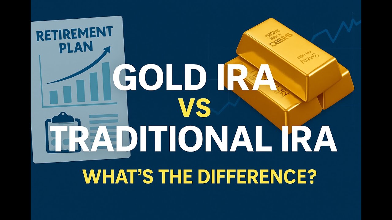 Traditional IRA VS Gold IRA What's The Difference