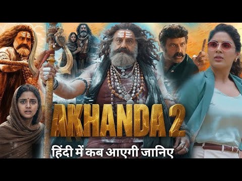 Akhanda 2 Hindi Dubbed Release Delayed to Dec 2025