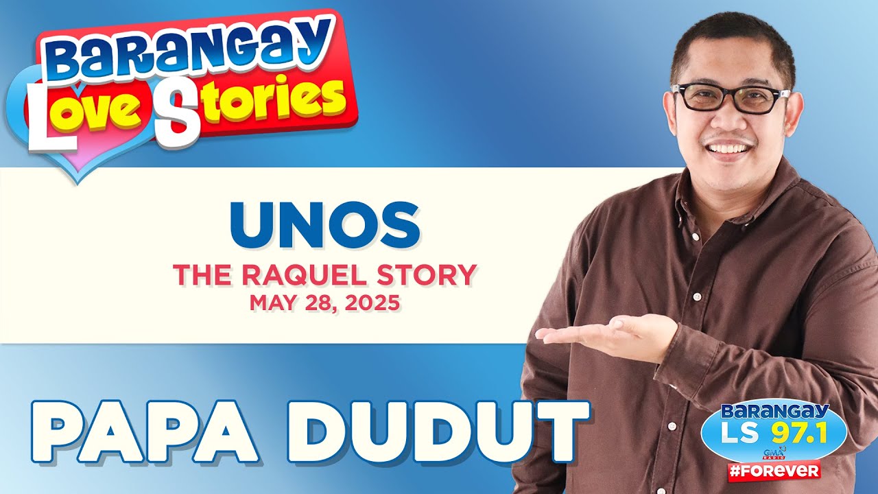 UNOS - RAQUEL | Barangay Love Stories 💌