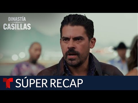 Dinastía Casillas: súper resumen de los episodios 10 al 18 | El Señor de los Cielos