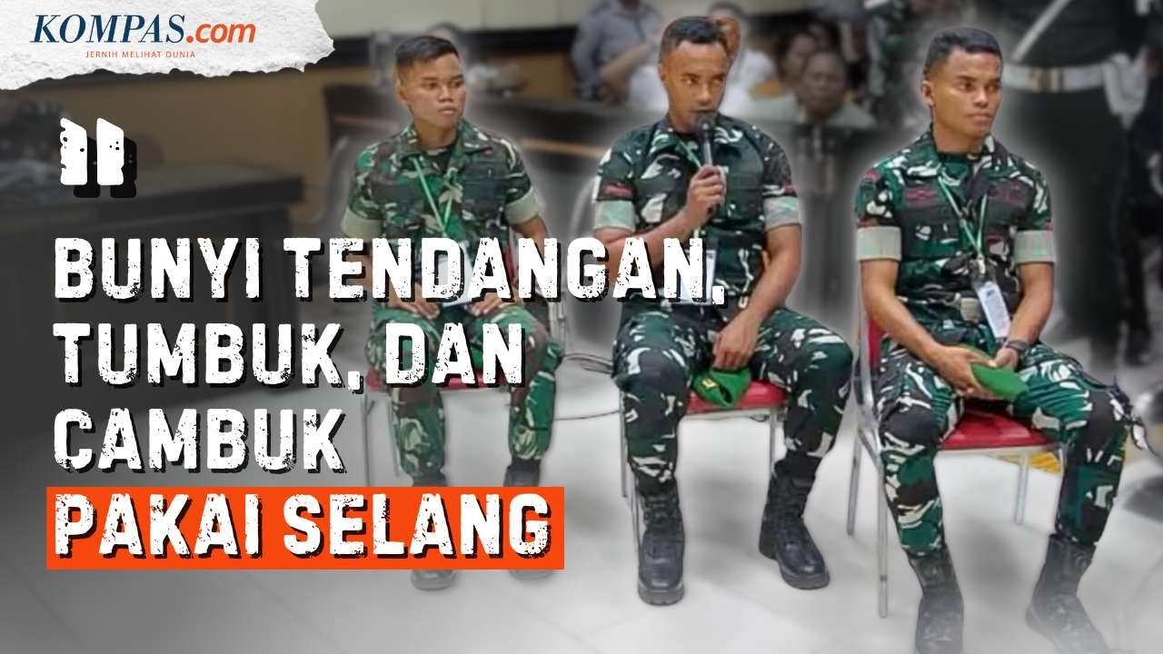 Pengadilan Militer Kupang Lanjutkan Persidangan Kasus Kematian Prada Lucky Chepril Saputra Namo