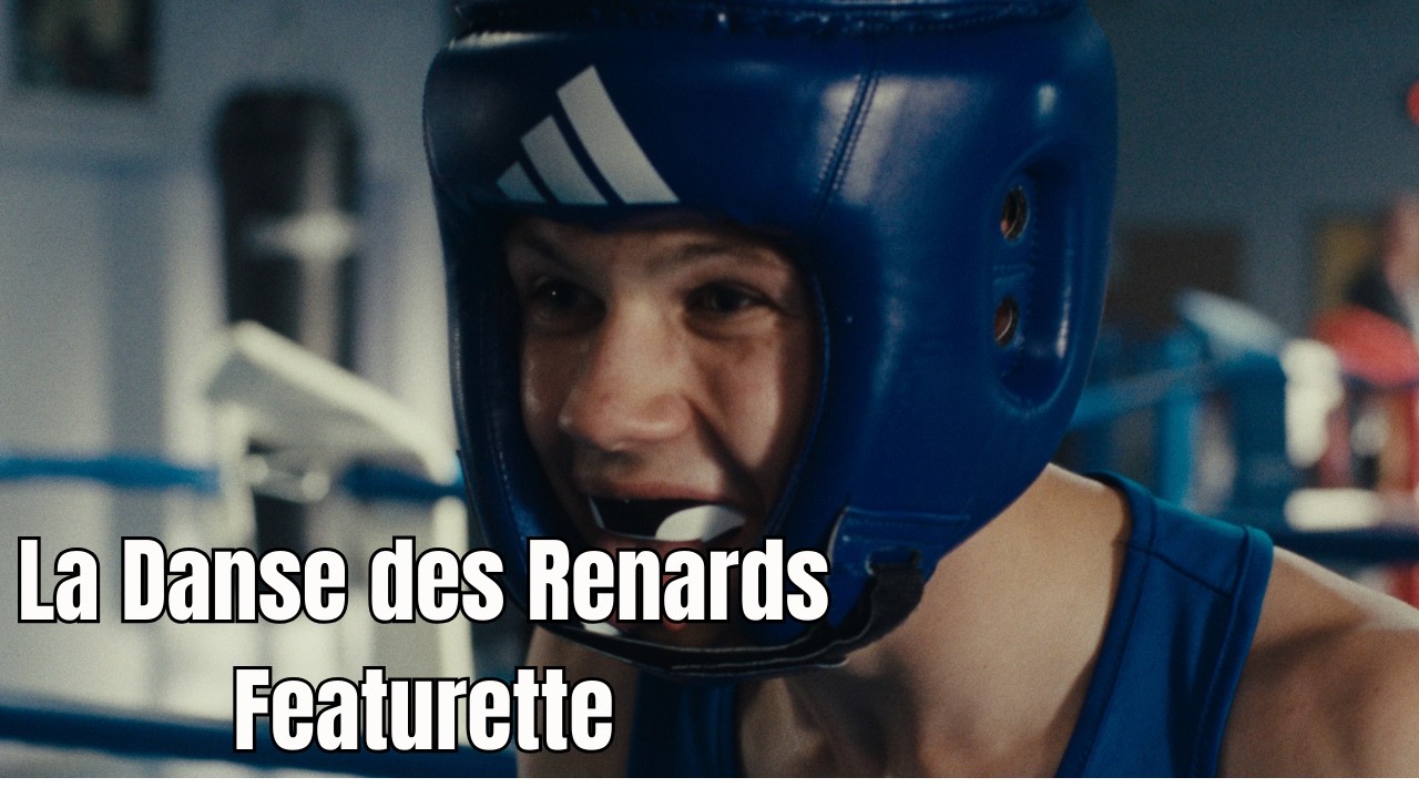 La Danse des Renards (2026): Drame, Boxe & Émotions 🦊
