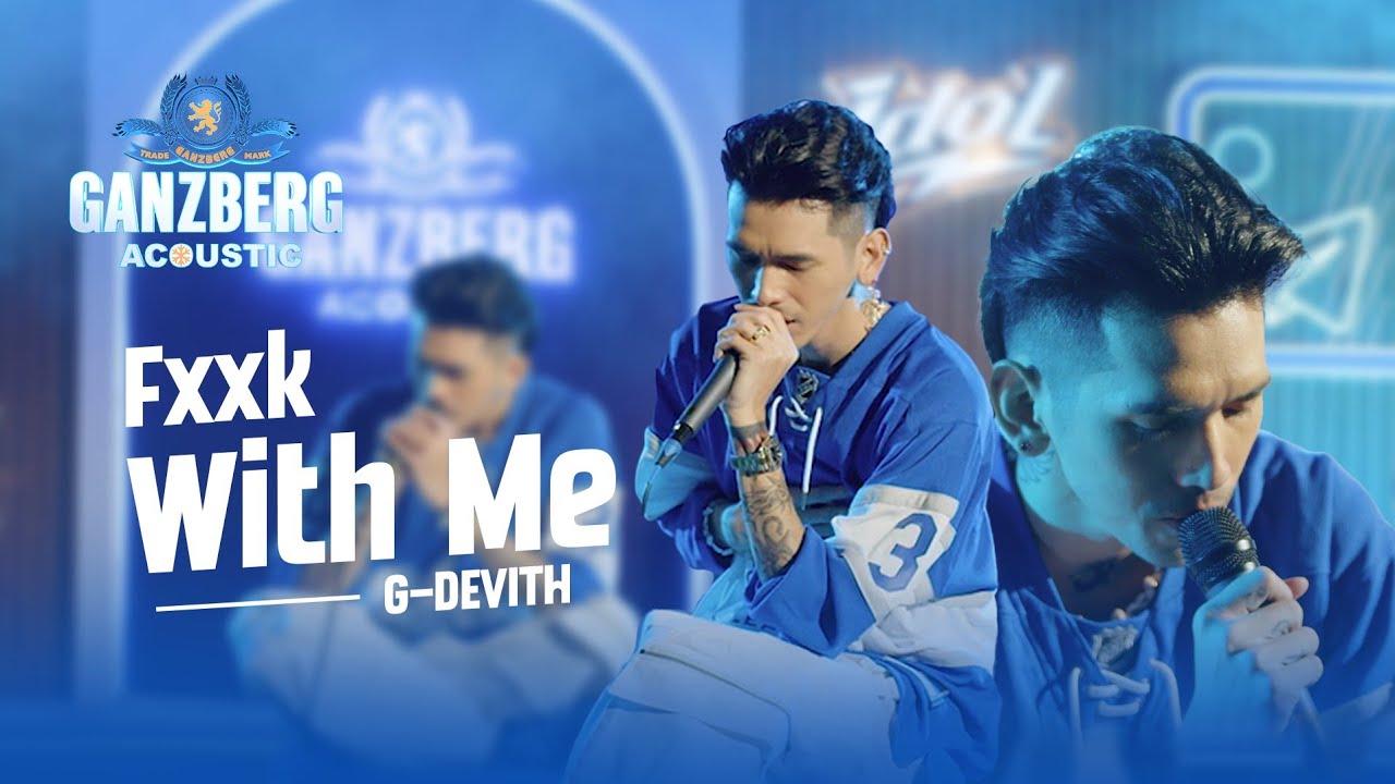 G.DEVITH | FXXK WITH ME | GANZBERG ACOUSTIC