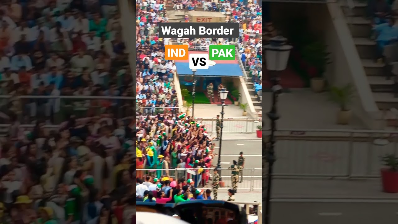 IND vs Pak at Wagah Border 🇮🇳🇵🇰