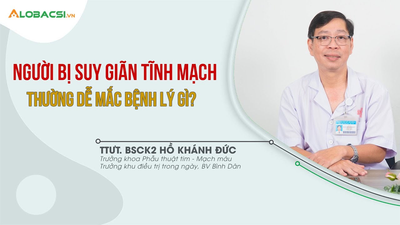 Nguy cơ mắc bệnh liên quan đến suy giãn tĩnh mạch 🦵