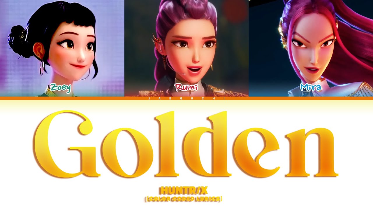 Huntr/x's 'Golden' πΆ Color-Coded Lyrics β Kpop Demon Hunters
