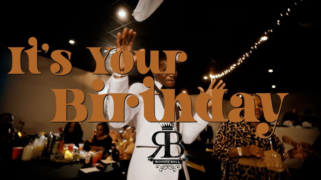 Ronnie Bell - It's Your Birthday 🎉 (Official Video)