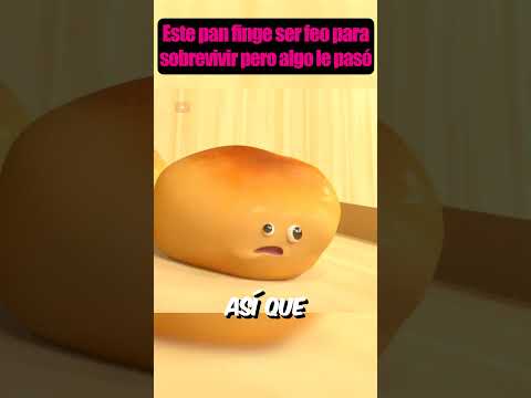 Este pan finge ser feo para sobrevivir pero algo le pasó #cortos