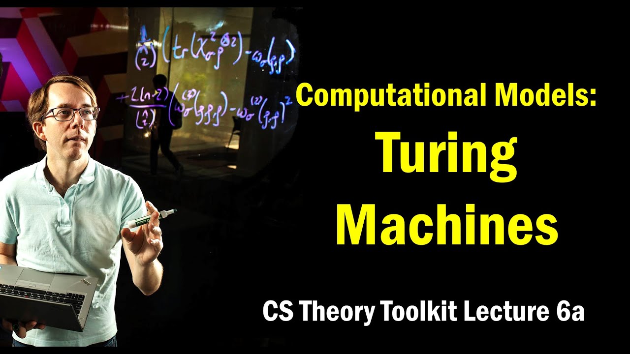 Computational Models: Turing Machines | CMU CS Theory Toolkit Lecture 6a