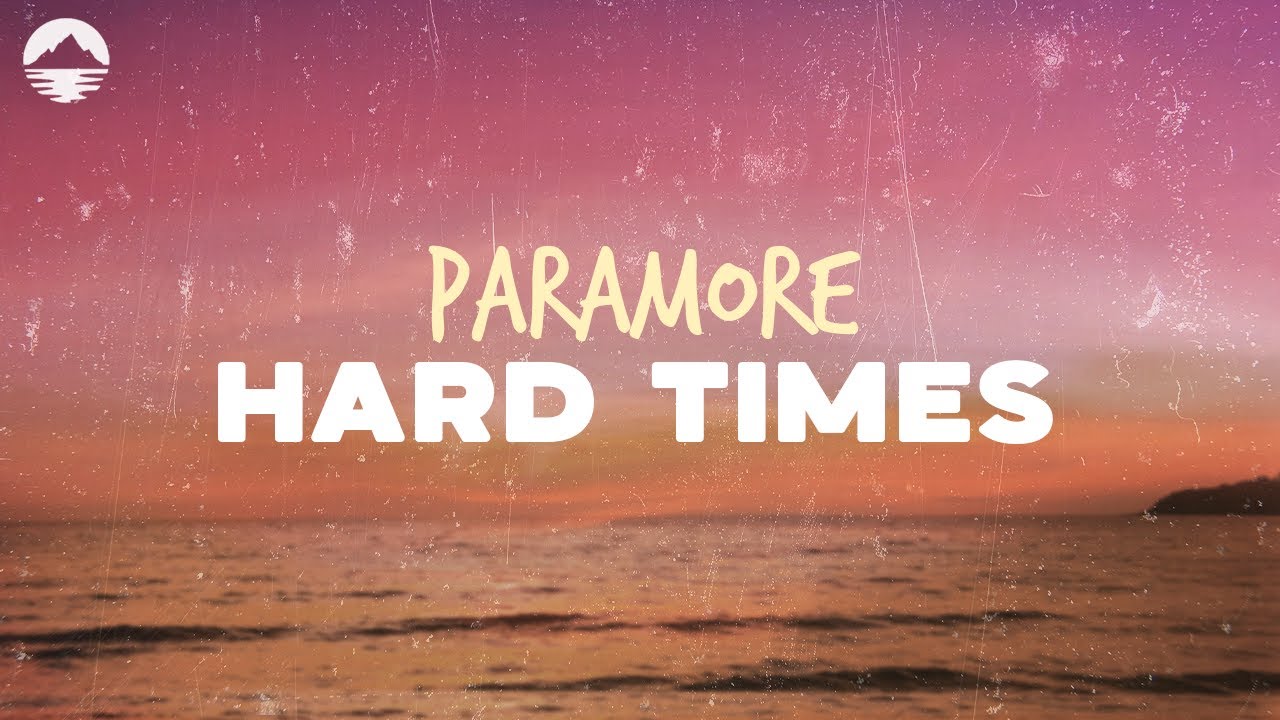 Paramore - Hard Times 🎶 | Official Lyrics & Stream
