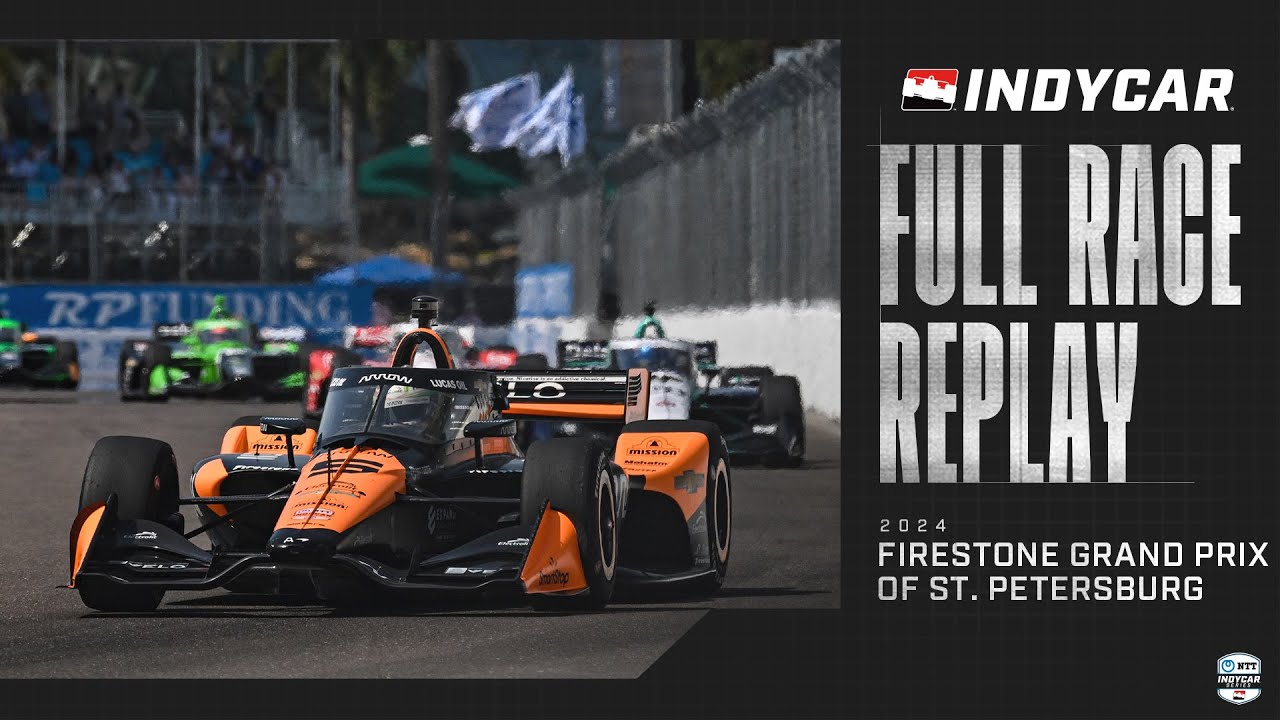 2024 Firestone Grand Prix St. Petersburg Replay 🏁