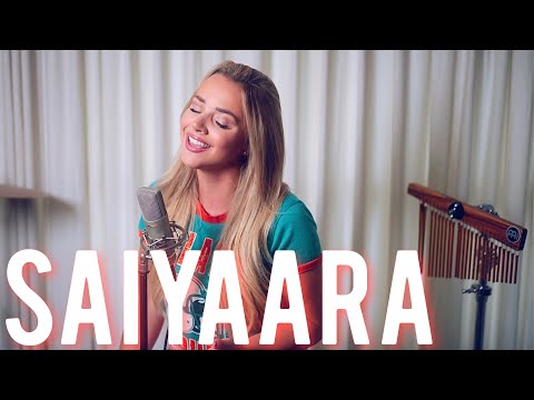 Saiyaara – Female Cover by Emma Heesters | Tanishk Bagchi, Faheem Abdullah, Arslan Nizami, Irshad